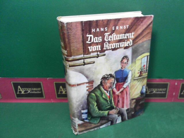 Ernst, Hans:  Das Testament von Kronwied - Roman. (= Das alpenlndische Bcherbrett). 