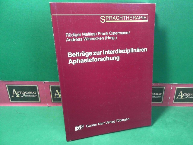 Beiträge zur interdisziplinären Aphasieforschung - Arbeiten zum Workshop "Klinische Linguistik II". (= Sprachtherapie, Band 3).