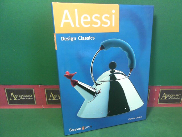 Collins, Michael:  Alessi. (= Design Classics). 