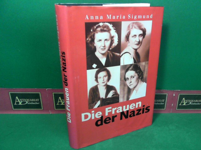 Sigmund, Anna Maria:  Die Frauen der Nazis. 