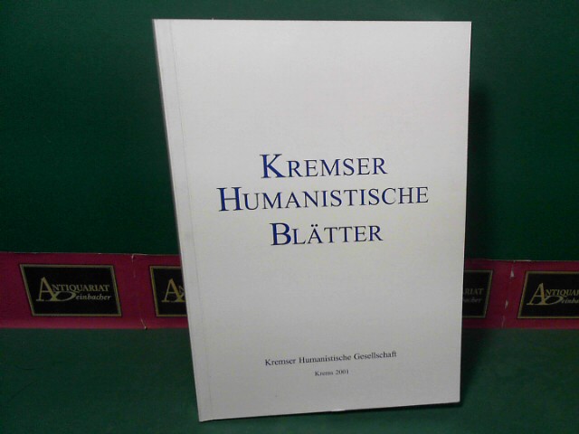 Prei, Kurt:  Kremser Humanistische Bltter, 5.Jg. 2001. 