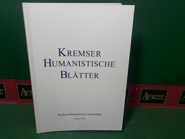 Kremser Humanistische Blätter, 6.Jg. 2002.