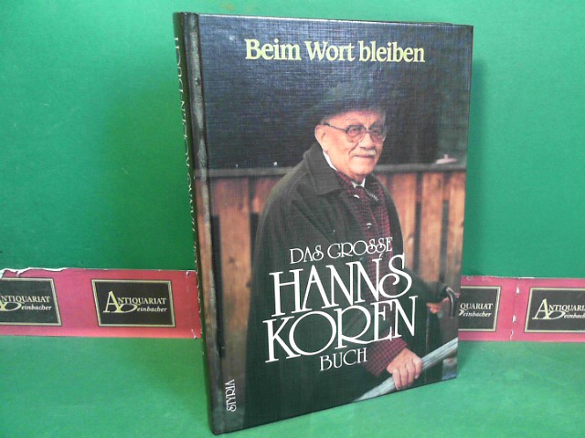 Koren, Hanns:  Beim Wort bleiben - Das grosse Hanns Koren Buch. 