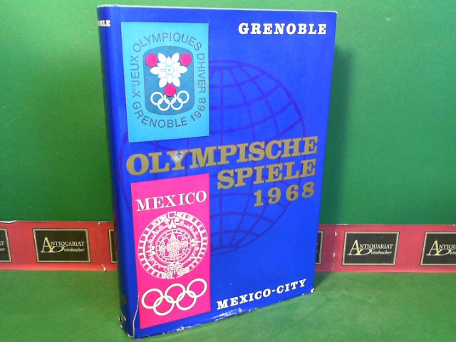 Lechenperg, Harald:  Olympische Spiele 1968 - Grenoble, Mexico City. 