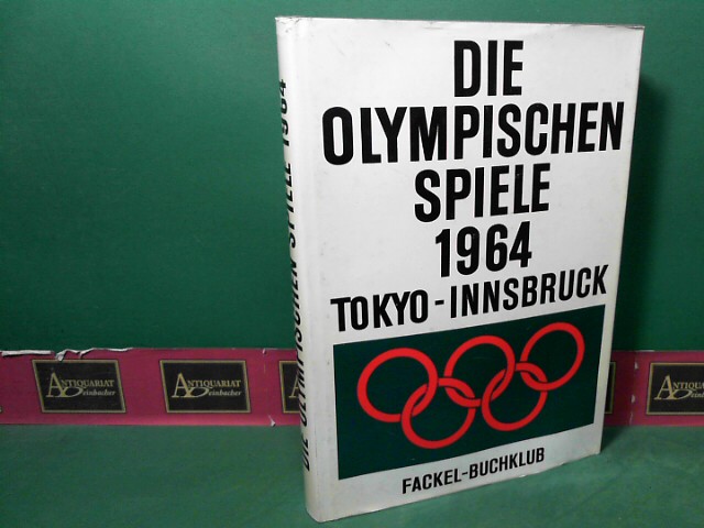 Lembke, Robert E., Karl Heinz Cammann Manfred Frommke u. a.:  Die Olympischen Spiele 1964 - Tokyo, Innsbruck. 