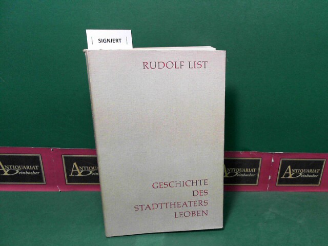 List, Rudolf:  Geschichte des Stadttheaters Leoben 1790 - 1965. 