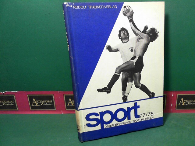 sterreichischer Bundes-Sportorganisation (Hrsg.):  sterreichisches Sportjahrbuch - Sport 77/78. 
