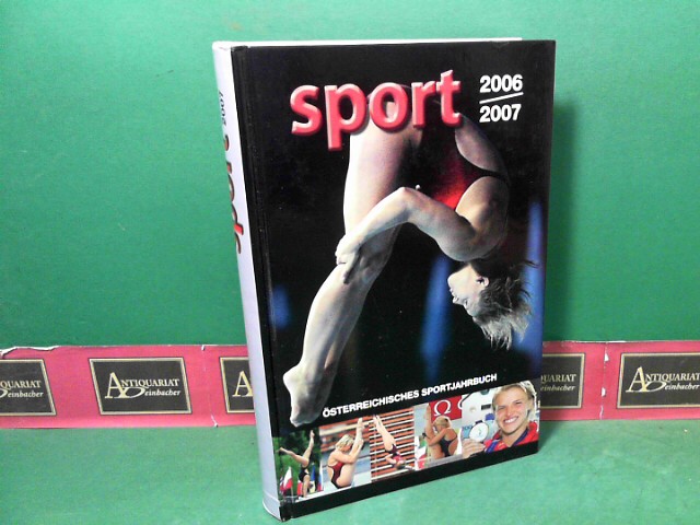 sterreichischer Bundes-Sportorganisation (Hrsg.):  sterreichisches Sportjahrbuch - Sport 2006/2007. 