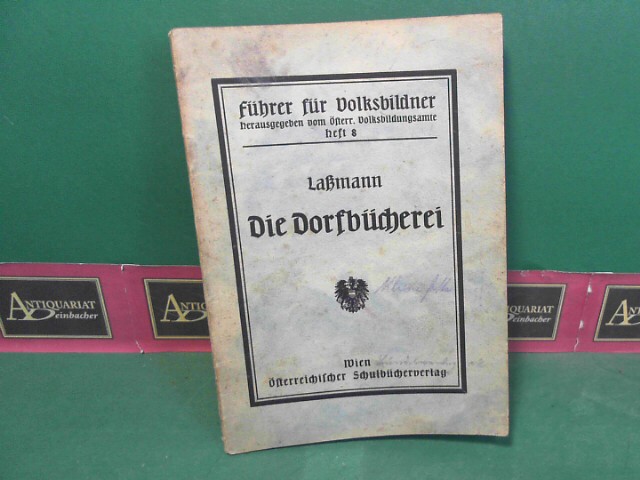 Lamann, A.:  Die Dorfbcherei. (= Schriften fr den Volksbildner, Heft 8). 