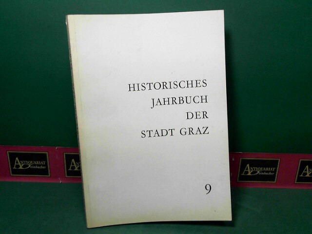 Historisches Jahrbuch der Stadt Graz - Band 9.