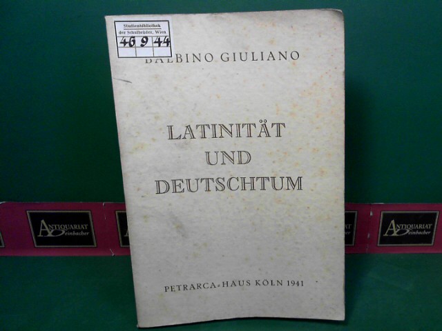 Latinität und Deutschtum. Deutsch von Hans Walter Poll. (= Veröffentlichungen des Petrarca-Hauses. Dritte Reihe: Übersetzungen. Band 4).