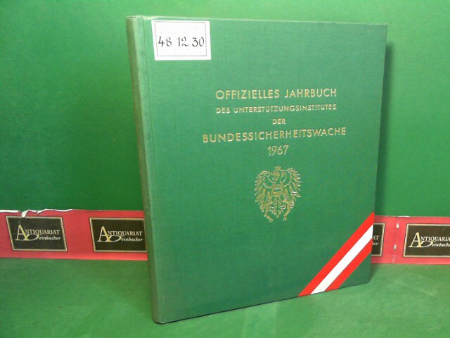 Doppelhofer, Franz:  Offizielles Jahrbuch des Unterstützungsinstitutes der Bundessicherheitswache 1967. 