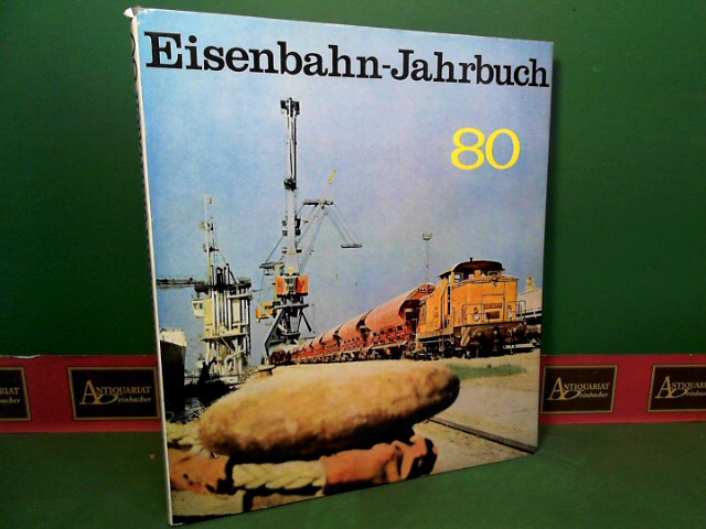 Bttcher, Harald und Rolf Neustdt:  Eisenbahn-Jahrbuch 80 - Ein internationaler berblick. 