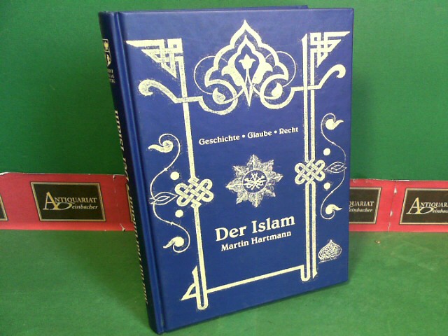 Hartmann, Martin:  Der Islam - Geschichte, Glaube, Recht. 