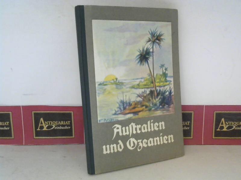Stadler, Hans:  Reisebilder aus Australien und Ozeanien - teils nach Originalberichten, teils neu erzhlt. (= Klassenlesestoff). 