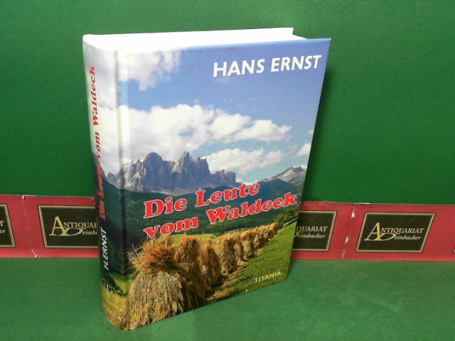 Ernst, Hans:  Die Leute von Waldeck - Roman. 