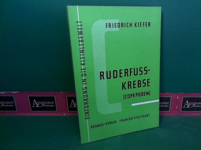 Kiefer, Friedrich:  Ruderfusskrebse (Copepoden). (= Sammlung Einfhrung in die Kleinlebewelt). 