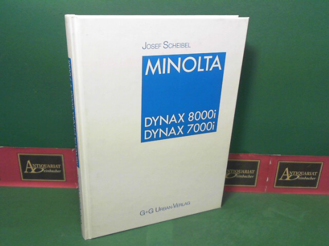 Scheibel, Josef:  Minolta Dynax 8000i, Dynax 7000i. 