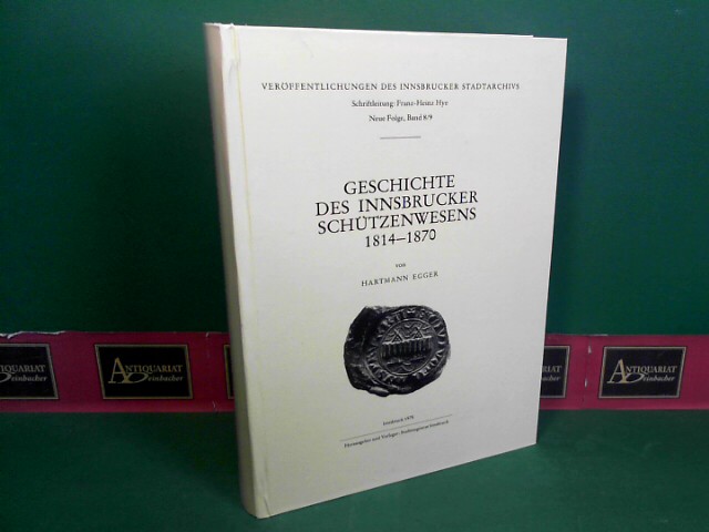 Egger, Hartmann:  Geschichte des innsbrucker Schtzenwesens 1814-1870. (= Verffentlichungen des Innsbrucker Stadtarchivs, neue Folge, Band 8/9). 