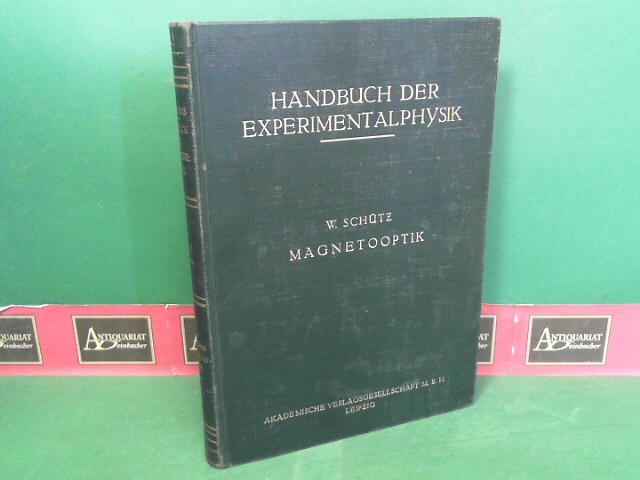 Schtz, Wilhelm:  Magnetooptik. (= Handbuch der Experimentalphysik, Band 16, 1.Teil). 