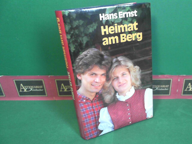 Ernst, Hans:  Heimat am Berg - Roman. 