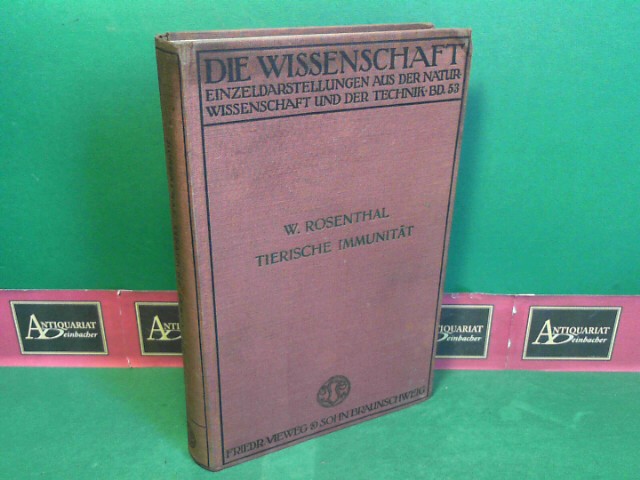 Rosenthal, Werner:  Tierische Immunitt. (= Die Wissenschaft. Band 53). 