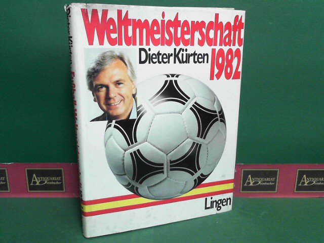 Krten, Dieter und Willy B. Wange:  Fussball-Weltmeisterschaft 1982. 