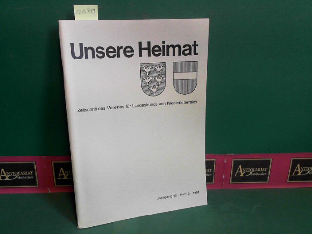 Verein fr Landeskunde von Niedersterreich (Hrsg.):  Unsere Heimat.  - Jahrgang 62, 1991, Heft 2. - Zeitschrift fr Landeskunde von Niedersterreich. 