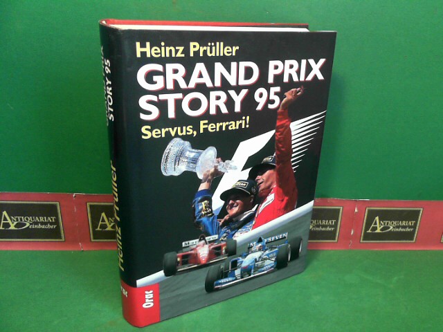 Prller, Heinz:  Grand Prix Story 95 - Servus Ferrari. 