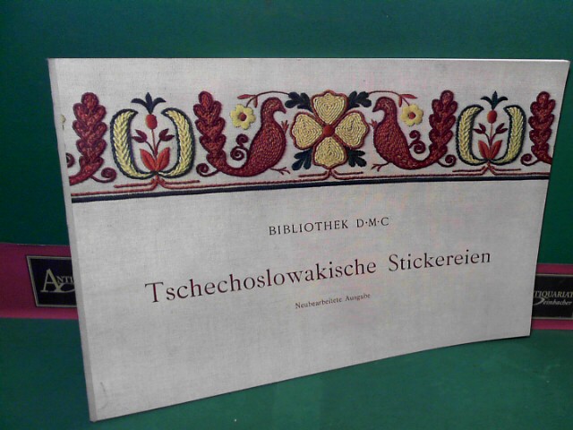 Tschechoslowakische Stickereien. (= Bibliothek D.M.C.- DMC 756).