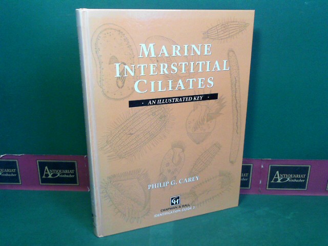 Marine Interstitial Ciliates - An illustrated key. (= Chapman & Hall Identification Guide, Band 2).