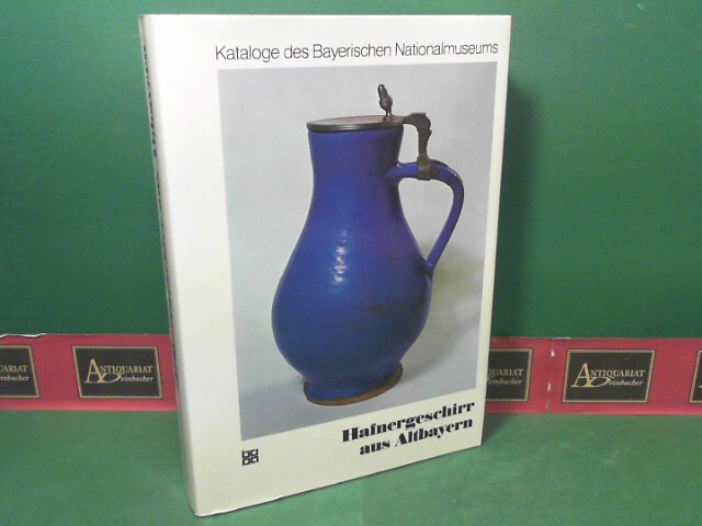 Bauer, Ingolf:  Hafnergeschirr aus Altbayern. (= Kataloge des Bayerischen Natinalmuseums Mnchen, Band XV,I). 