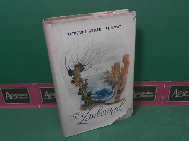 Hathaway, Katherine Butler:  Die Zauberinsel. 