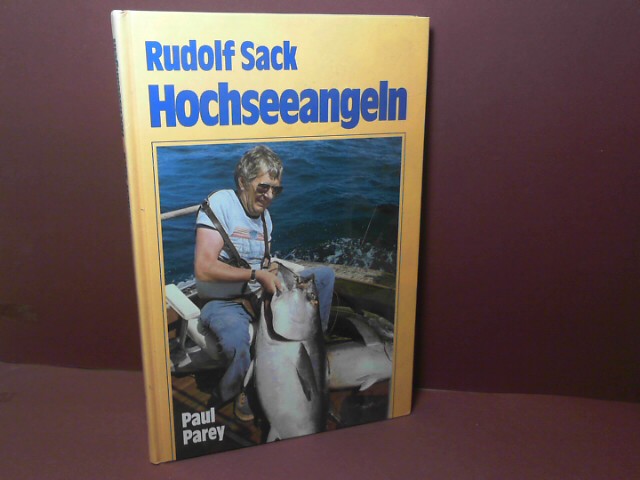 Sack, Rudolf:  Hochseeangeln - Ein Fangbuch fr groe und kleine Meeresfische. 