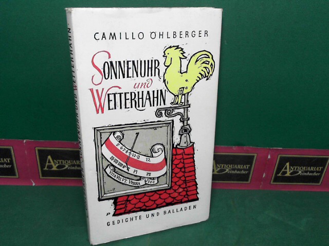 hlberger, Camillo:  Sonnenuhr und Wetterhahn - Gedichte und Balladen. 