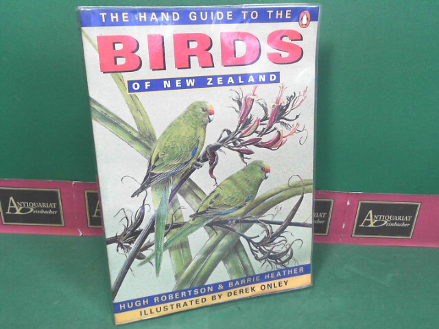 Robertson, Hugh, Heather Barrie and Derek Onley:  The Hand Guide to the Birds of New Zealand. 