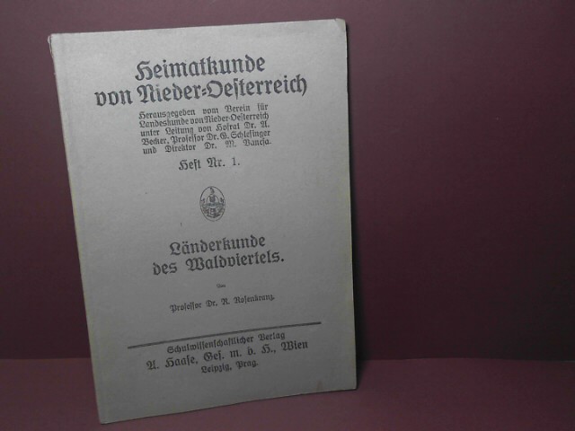 Rosenkranz, R.:  Lnderkunde des Waldviertels. (= Heimatkunde von Nieder-Oesterreich (Niedersterreich), Heft 1). 