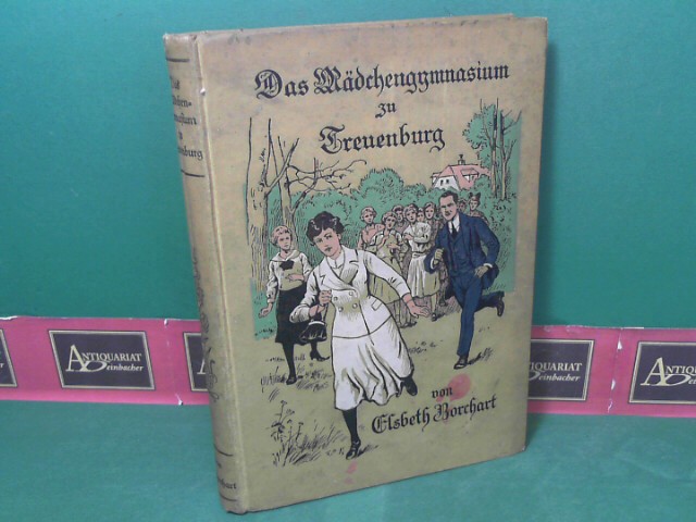 Borchart, Elsbeth:  Das Mdchengymnasium zu Treuenburg. 