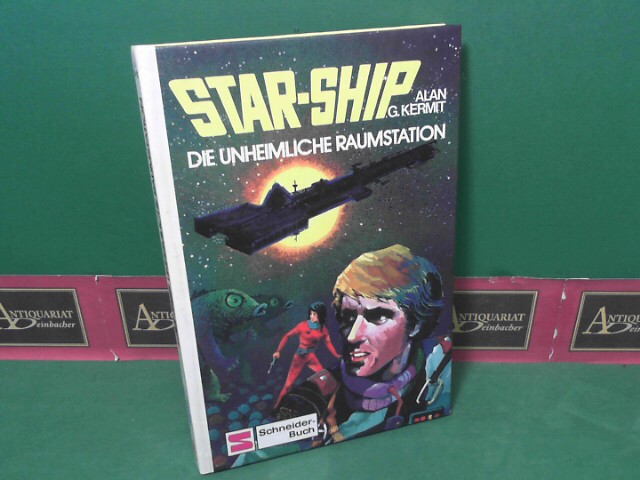 Kermit, Alan G.:  Star-Ship - Die unheimliche Raumstation. 