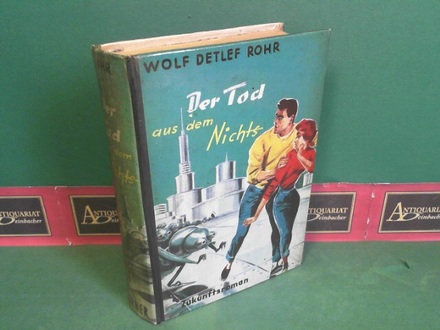 Rohr, Wolf Detlef:  Tod aus dem Nichts - Zukunftsroman. 
