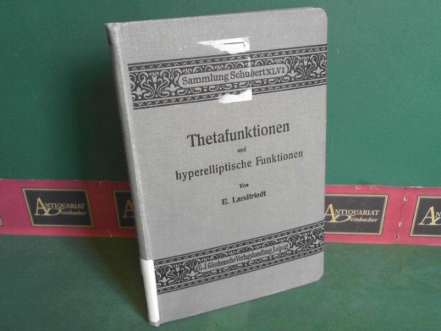 Landfriedt, E.:  Thetafunktionen und hyperelliptische Funktionen. (= Sammlung Schubert XLVI). 