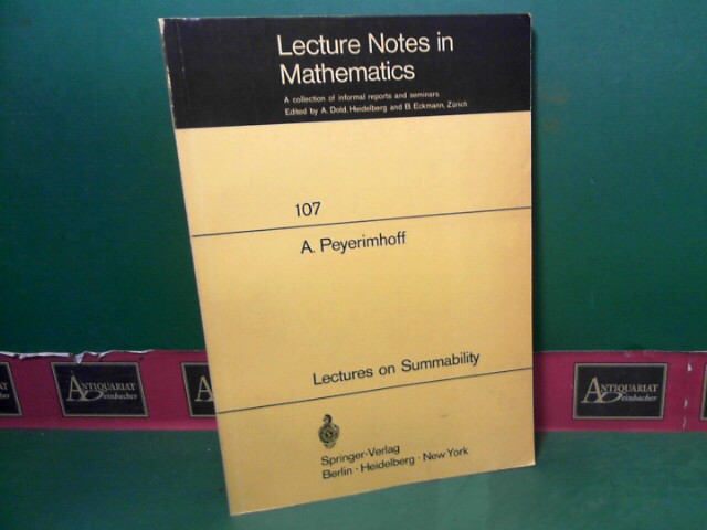 Peyerimhoff, Alexander:  Lectures on Summability. (= Lecture Notes in Mathematics, Vol. 107). 