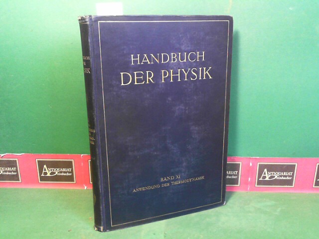 Henning, F., Karl Scheel H. Geiger u. a.:  Anwendung der Thermodynamik. (= Handbuch der Physik, Band XI). 