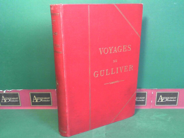 Voyages de Gulliver - Traduction nouvelle et complete par B.-H. Gausseron.
