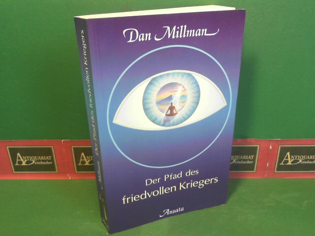 Millman, Dan:  Der Pfad des friedvollen Kriegers. 