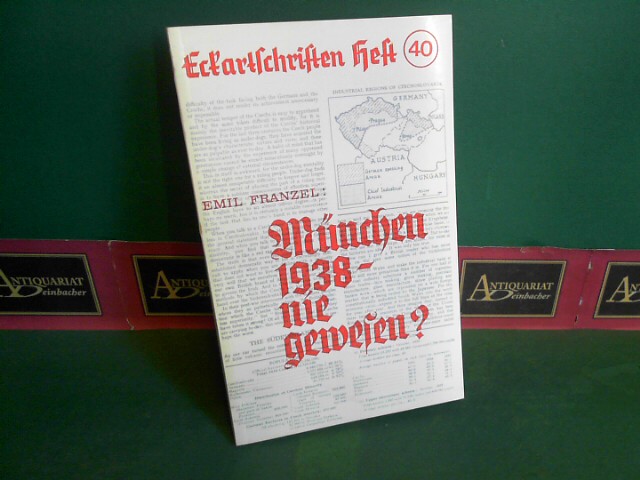 München 1938 - nie gewesen ?  Zur ex-tunc-Frage. (= Eckartschriften, Band 40).