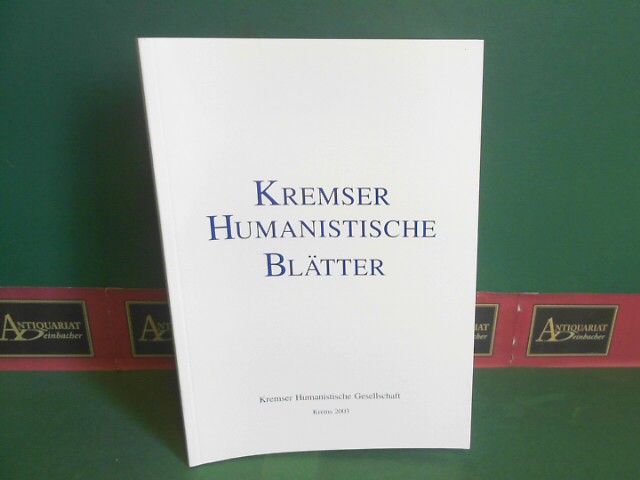 Steiberger, Heinz:  Kremser Humanistische Bltter, 7.Jg. 2003. 
