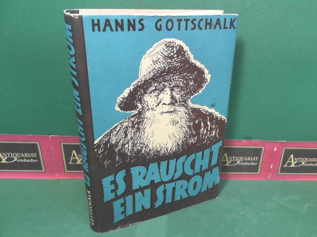 Gottschalk, Hanns:  Es rauscht ein Strom - Roman. 