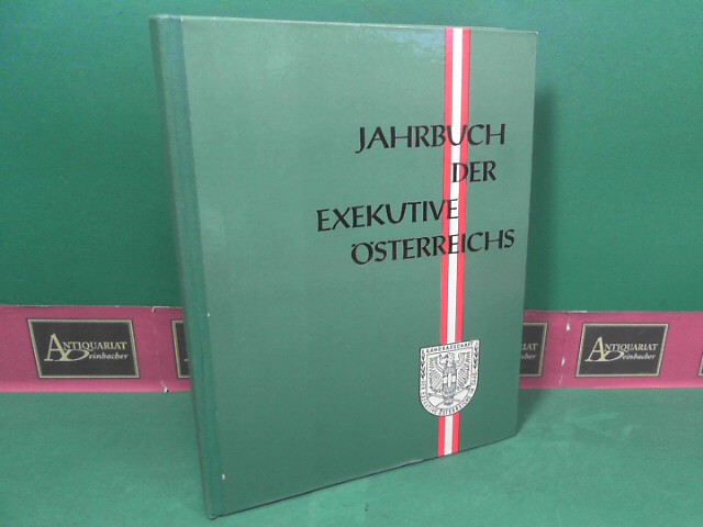 Kameradschaft der Exekutive sterreichs (Hrsg.) und Franz Roith:  Jahrbuch der Exekutive sterreichs - 1968/69. 