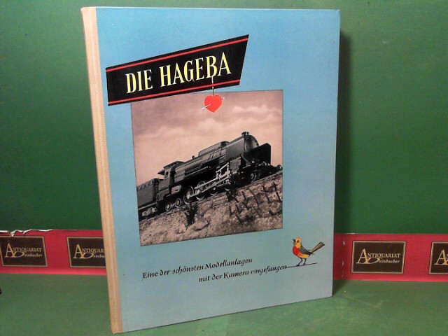Grosshans, Helmut:  Die Hageba - Geplant, betoniert, fotografiert und besungen. 